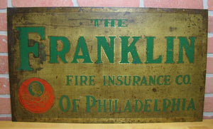 The  FRANKLIN FIRE INSURANCE Co of PHILADELPHIA Antique Advertising Sign