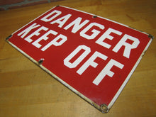 Load image into Gallery viewer, Old Porcelain DANGER KEEP OFF Sign Industrial Repair Shop Safety Advertising
