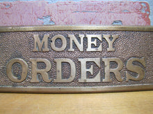 Load image into Gallery viewer, Old Brass MONEY ORDERS Sign Bevel Edge Embossed Bank Store Advertising
