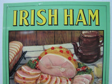 Load image into Gallery viewer, IRISH HAM Old Advertising Sign Butcher Shop Grocery AMERICAN ART WORKS Cos Ohio
