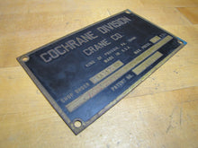 Load image into Gallery viewer, Old COCHRANE CRANE Co Brass Nameplate Equipment Sign KING OF PRUSSIA PA USA
