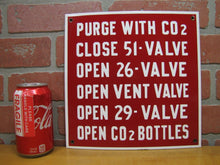 Load image into Gallery viewer, Old Porcelain PURGE CO2 OPEN VENT VALVE BOTTLES Industrial Repair Shop Ad Sign
