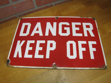 Load image into Gallery viewer, Old Porcelain DANGER KEEP OFF Sign Industrial Repair Shop Safety Advertising
