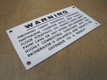 Load image into Gallery viewer, WARNING INFLAMMABLE COMBUSTIBLE INCINERATOR Old Porcelain Sign Industrial Shop
