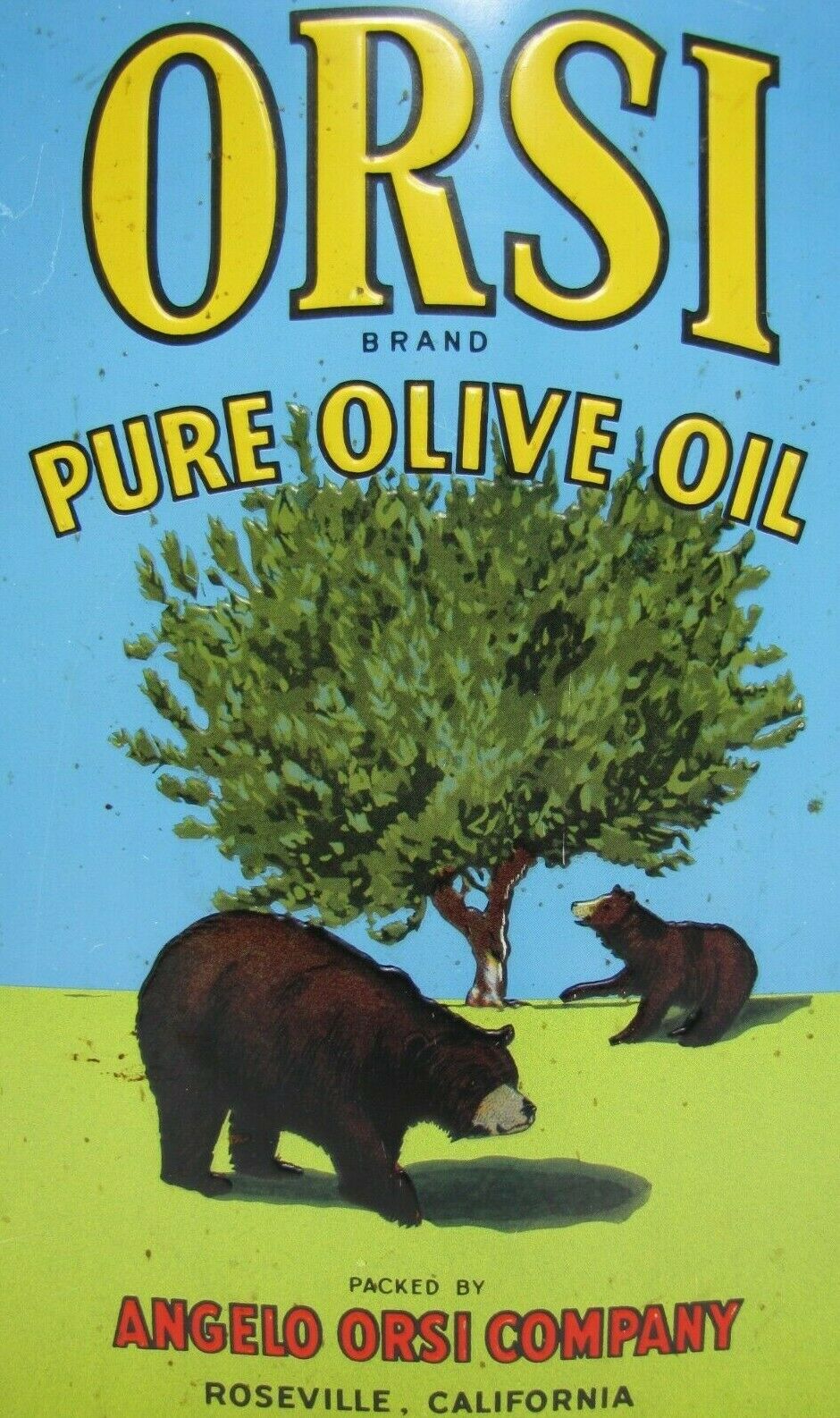 ORSI PURE OLIVE OIL Embossed Tin Ad Sign ANGELO ORSI CO ROSEVILLE CALIFORNIA