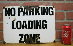 Old Porcelain NO PARKING LOADING ZONE Sign Gas Station Industrial Factory Shop