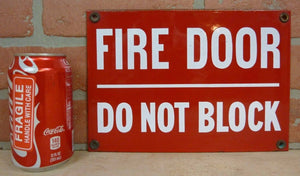 FIRE DOOR DO NOT BLOCK Old Porcelain Sign Industrial Shop Safety Advertising
