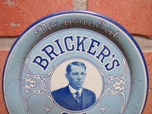 Load image into Gallery viewer, DO YOU EAT BRICKERS OK OR JUST BREAD Original Old Advertising Sign Tray
