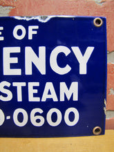 Load image into Gallery viewer, IN CASE OF EMERGENCY CALL NY STEAM Original Old Porcelain Advertising Sign
