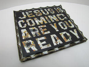 JESUS IS COMING ARE YOU READY Antique Folk Art Thick Glass Scalloped Edge Sign Tin Back