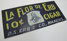 Load image into Gallery viewer, LA FLOR DE ERB 10c CIGAR Antique Embossed Tin Store Display Ad Sign Nat&#39;l Sign Co Dayton O
