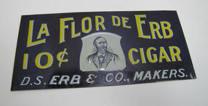 LA FLOR DE ERB 10c CIGAR Antique Embossed Tin Store Display Ad Sign Nat'l Sign Co Dayton O