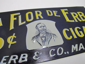 LA FLOR DE ERB 10c CIGAR Antique Embossed Tin Store Display Ad Sign Nat'l Sign Co Dayton O