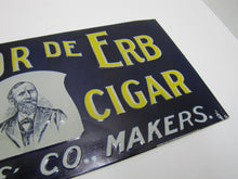 Load image into Gallery viewer, LA FLOR DE ERB 10c CIGAR Antique Embossed Tin Store Display Ad Sign Nat&#39;l Sign Co Dayton O
