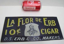 Load image into Gallery viewer, LA FLOR DE ERB 10c CIGAR Antique Embossed Tin Store Display Ad Sign Nat&#39;l Sign Co Dayton O
