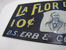 Load image into Gallery viewer, LA FLOR DE ERB 10c CIGAR Antique Embossed Tin Store Display Ad Sign Nat&#39;l Sign Co Dayton O
