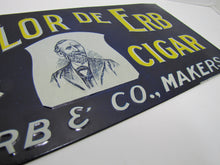 Load image into Gallery viewer, LA FLOR DE ERB 10c CIGAR Antique Embossed Tin Store Display Ad Sign Nat&#39;l Sign Co Dayton O
