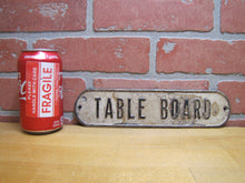 Load image into Gallery viewer, TABLE BOARD Original Old Embossed Tin Metal Store Display Advertising Sign

