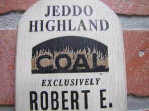 JEDDO HIGHLAND COAL Orig Old Wooden Advertising Thermometer Sign FLAMES Robert E Brader 1501 Gordon Street