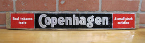 COPENHAGEN Real Tobacco Taste A Small Pinch Satisfies Original Old/Vintage Reflective Sign Chew Snuff Advertising