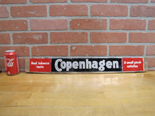 Load image into Gallery viewer, COPENHAGEN Real Tobacco Taste A Small Pinch Satisfies Original Old/Vintage Reflective Sign Chew Snuff Advertising
