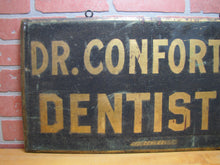 Load image into Gallery viewer, DR CONFORTO DENTISTS Antique Wooden Smatlz Double Sided Ad Sign GEO DEHLER
