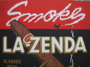 LA-ZENDA CIGARS Original Old Store Display Advertising Sign AIRPLANE SMOKE CLOUD Blended with Havana Aromatic and Mild Sky High Quality