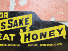 Load image into Gallery viewer, FOR GOODNESS SAKE EAT HONEY Old License Plate Topper Ad Sign WOODMAN Co BEEKEEPERS SUPPLIES GRAND RAPIDS MICH
