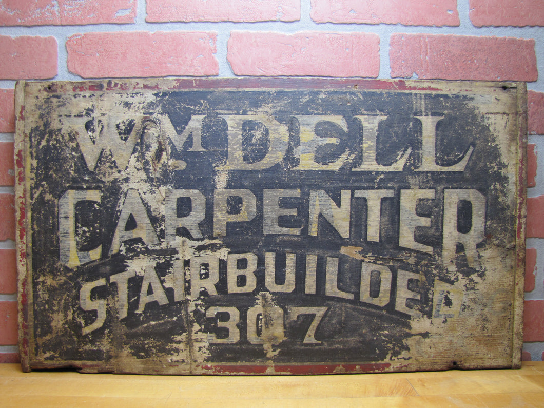 Wm DELL CARPENTER STAIRBUILDER 307 Old Wooden Advertising Sign Store Wood Working Shop Ad