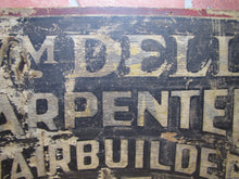 Load image into Gallery viewer, Wm DELL CARPENTER STAIRBUILDER 307 Old Wooden Advertising Sign Store Wood Working Shop Ad
