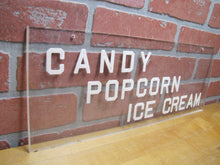 Load image into Gallery viewer, CANDY POPCORN ICE CREAM Old Theatre Concession Stand Boardwalk Carnival Advertising Sign
